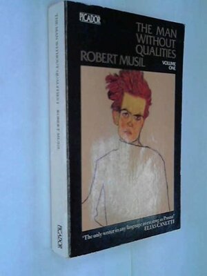 The Man Without Qualities: Volume One by Robert Musil