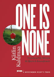 One is None by Kätlin Kaldmaa, Miriam McIlfatrick-Ksenofontov