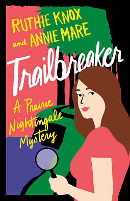 Trailbreaker by Ruthie Knox, Annie Mare