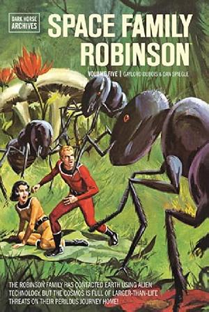 Space Family Robinson Archives Volume 5, Volume 5 by Gaylord DuBois