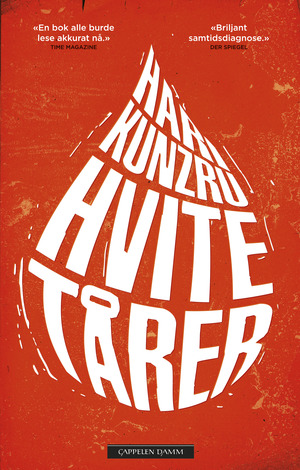 Hvite tårer by Hari Kunzru