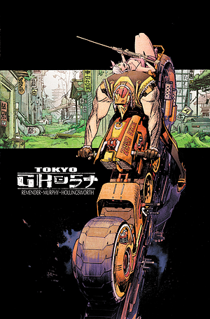 Tokyo Ghost #1 by Rick Remender