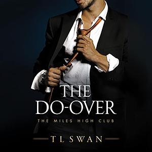 The Do-Over by T.L. Swan