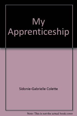 My Apprenticeship by Colette