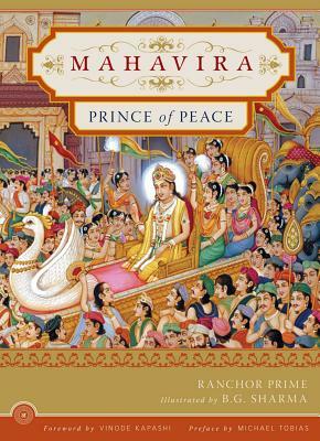 Mahavira: Prince of Peace by Ranchor Prime