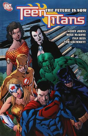 Teen Titans, Vol. 4: The Future is Now by Mark Waid, Geoff Johns