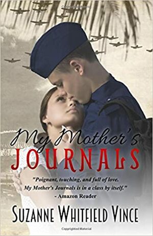 My Mother's Journals by Suzanne Whitfield Vince