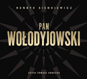 Pan Wołodyjowski by Henryk Sienkiewicz