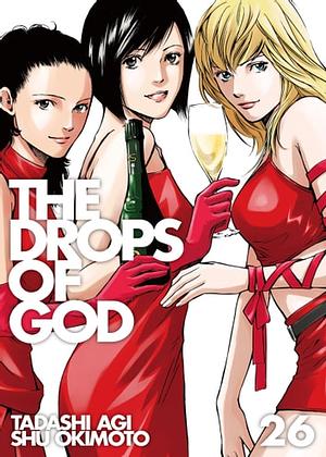 The Drops of God 26 by Tadashi Agi, Shu Okimoto