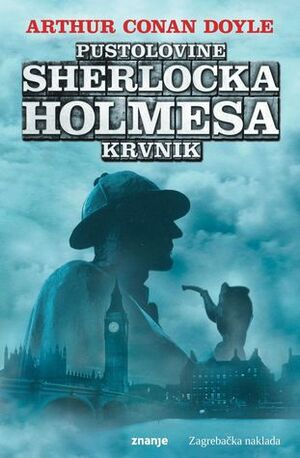 Pustolovine Sherlocka Holmesa: Krvnik by Arthur Conan Doyle