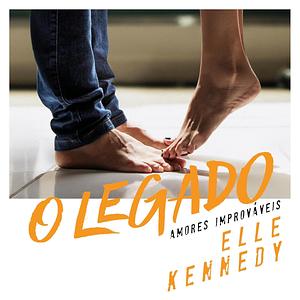 O Legado by Elle Kennedy