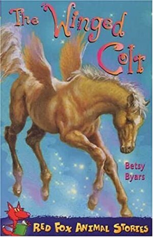 The Winged Colt Of Casa Mia by Richard Cuffari, Betsy Byars