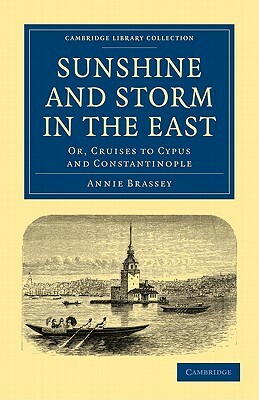 Sunshine and Storm in the East by Annie Brassey