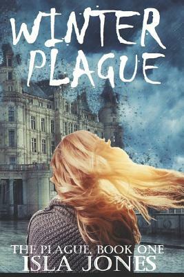 Winter Plague by Isla Jones