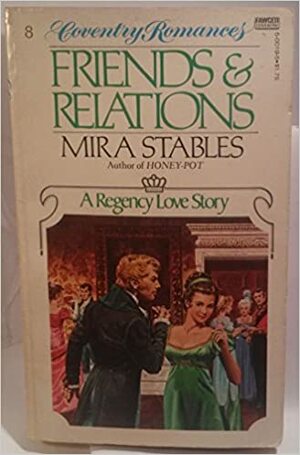 Friends & Relations by Mira Stables