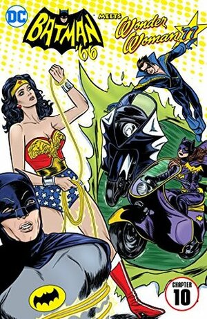 Batman '66 Meets Wonder Woman '77 (2016-) #10 by David Hahn, Karl Kesel, Jeff Parker, Marc Andreyko
