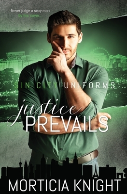 Justice Prevails by Morticia Knight