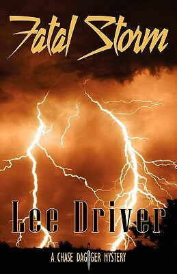 Fatal Storm by Lee Driver