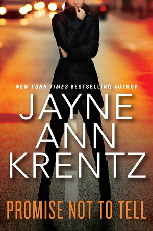 Promise Not to Tell by Jayne Ann Krentz