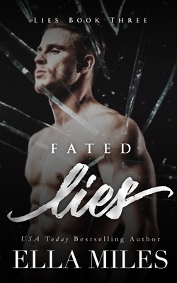 Fated Lies by Ella Miles