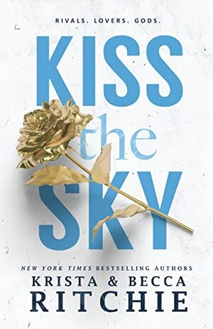 Kiss the Sky by Krista Ritchie, Becca Ritchie