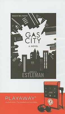 Gas City [With Headpones] by Loren D. Estleman