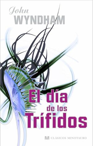 El día de los trífidos by John Wyndham