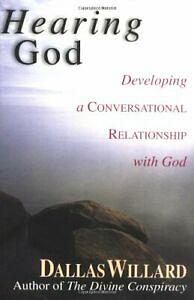 Hearing God: Developing a Conversational Relationship with God by Dallas Willard