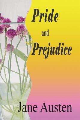 Pride and Prejudice by Jane Austen