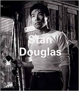 Stan Douglas by Phaidon Press