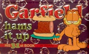 Garfield Hams It Up by Jim Davis