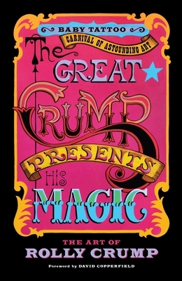 The Great Crump Presents His Magic: The Art of Rolly Crump by Rolly Crump