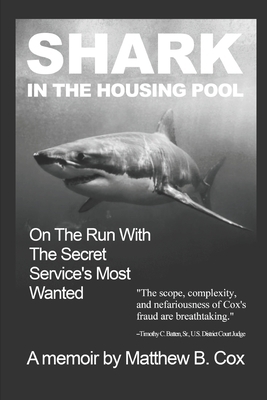 Shark in the Housing Pool by Matthew B. Cox