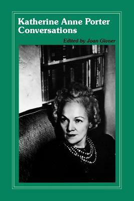 Katherine Anne Porter Conversations by Katherine Anne Porter, Joan Givner