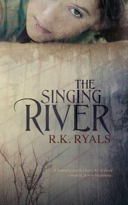 The Singing River by R.K. Ryals
