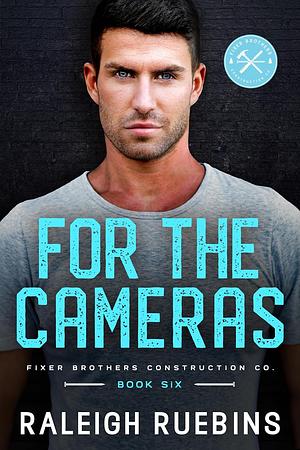 For the Cameras by Raleigh Ruebins