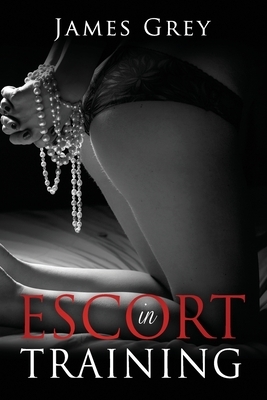 Escort in Training: Emma Carling finds her niche by James Grey