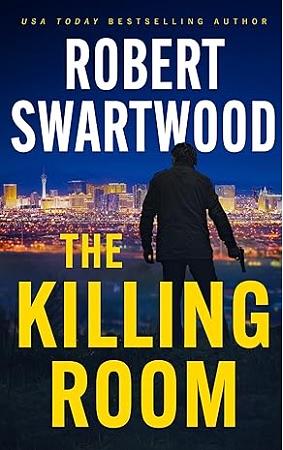 The Killing Room by Robert Swartwood