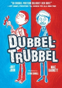 Dubbel-Trubbel by Lilla Piratförlaget, Kevin Cornell, Jory John, Mac Barnett