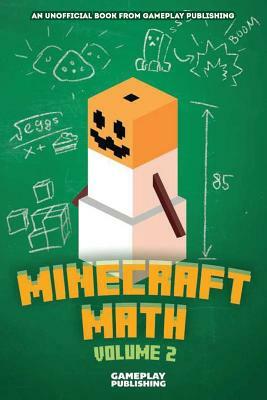 Minecraft Maths: An Unofficial Book from Gameplay Publishing by Gameplay Publishing, Minecraft Library