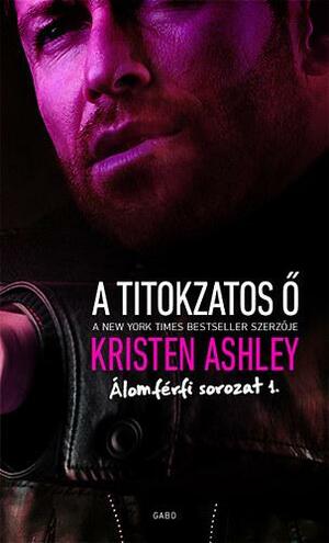 A Titokzatos Ő by Kristen Ashley