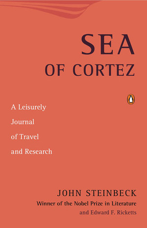 Sea of Cortez: A Leisurely Journal of Travel and Research by John Steinbeck, Edward F. Ricketts