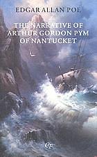 Narrative of Arthur Gordon Pym of Nantucket by Edgar Allan Poe