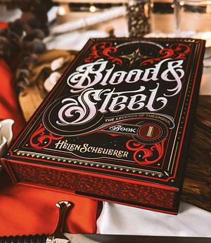 Blood & Steel by Helen Scheuerer