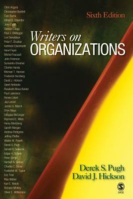 Writers on Organizations by Derek S. Pugh, David J. Hickson
