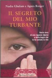 Il segreto del mio turbante by Nadia Ghulam, Agnès Rotger