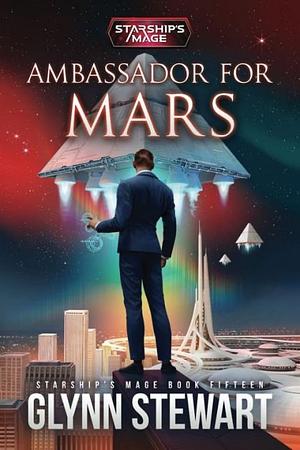 Ambassador For Mars by Glynn Stewart