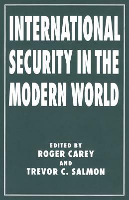 International Security in the Modern World by Trevor C. Salmon