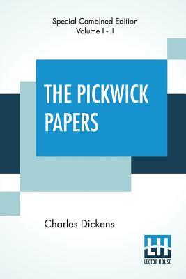 The Pickwick Papers by Charles Dickens