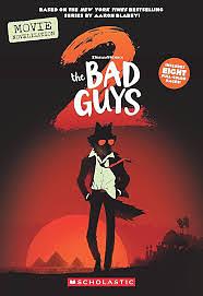 The Bad Guys 2 Movie Novelization by Kate Howard